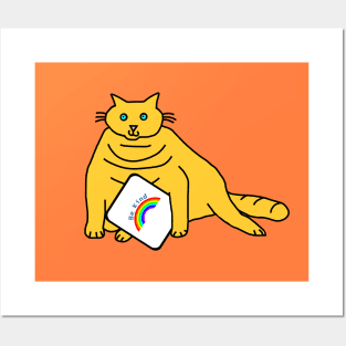 Chonk Cat says Be Kind with Rainbow Posters and Art